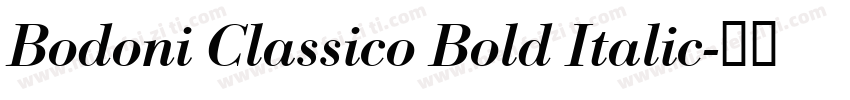 Bodoni Classico Bold Italic字体转换